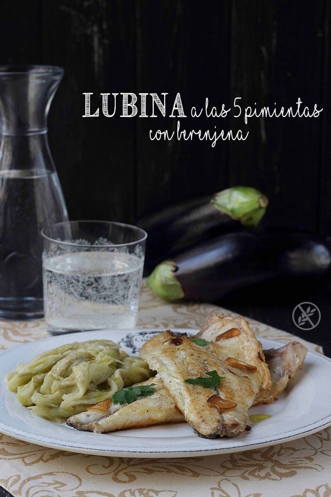 Lubina a las 5 pimientas con berenjenas {by Paula, Con las Zarpas en la Masa}