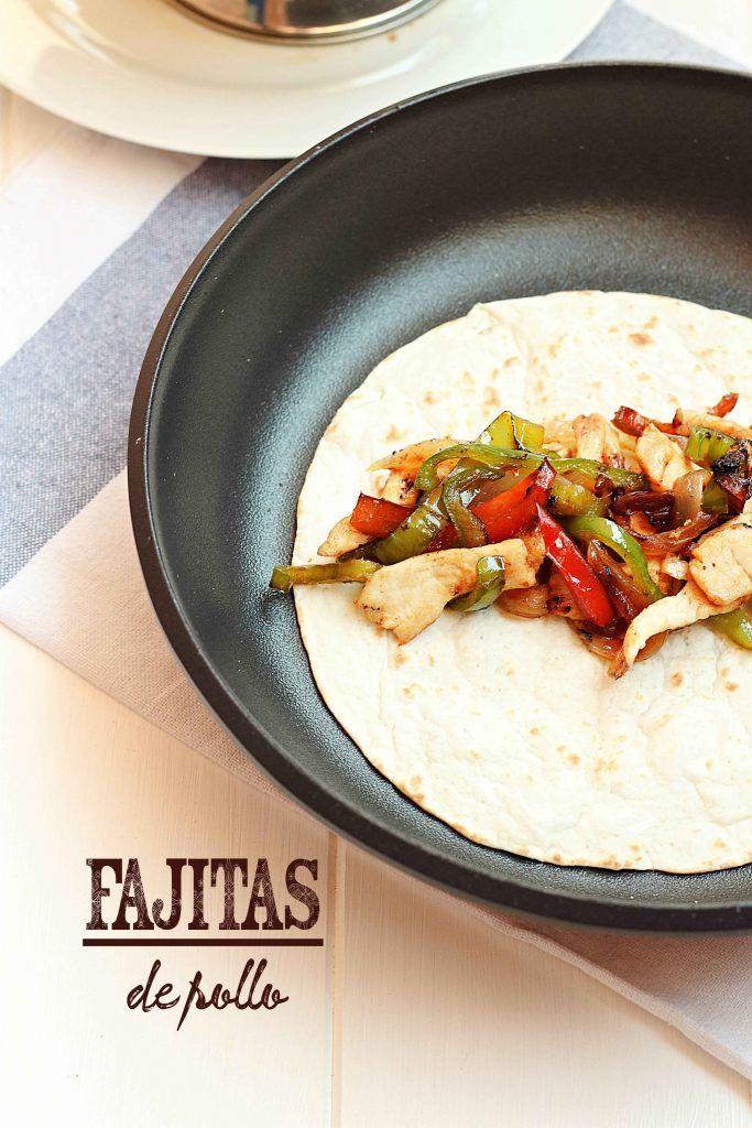 Fajitas de pollo {by Paula, Con las Zarpas en la Masa}